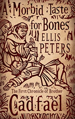 A Morbid Taste For Bones: 1 (Cadfael Chronicles) von Sphere